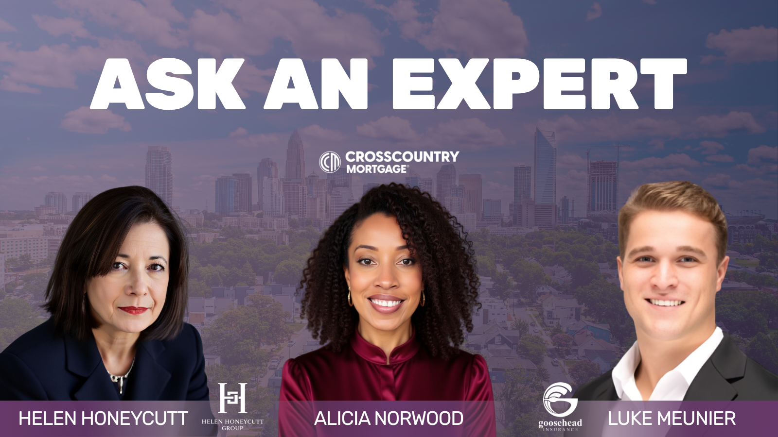 A banner reading “Ask an Expert” features three real estate and financial professionals—Helen Honeycutt, Alicia Norwood, and Luke Meunier—set against a city skyline, representing expertise in real estate, mortgage lending, and insurance.