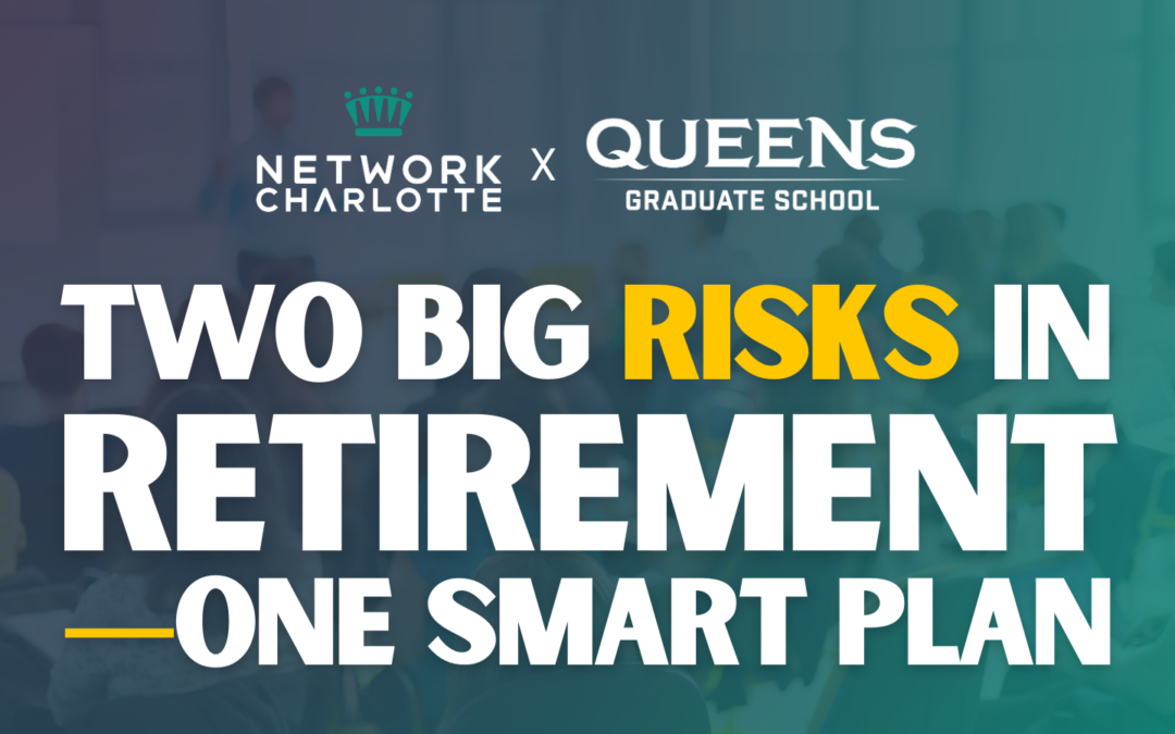 Two Big Risks in Retirement—One Smart Plan | Workshop